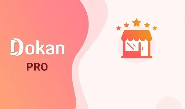 Dokan Pro  – Multivendor Marketplace Plugin for WordPressEduma WordPress Theme